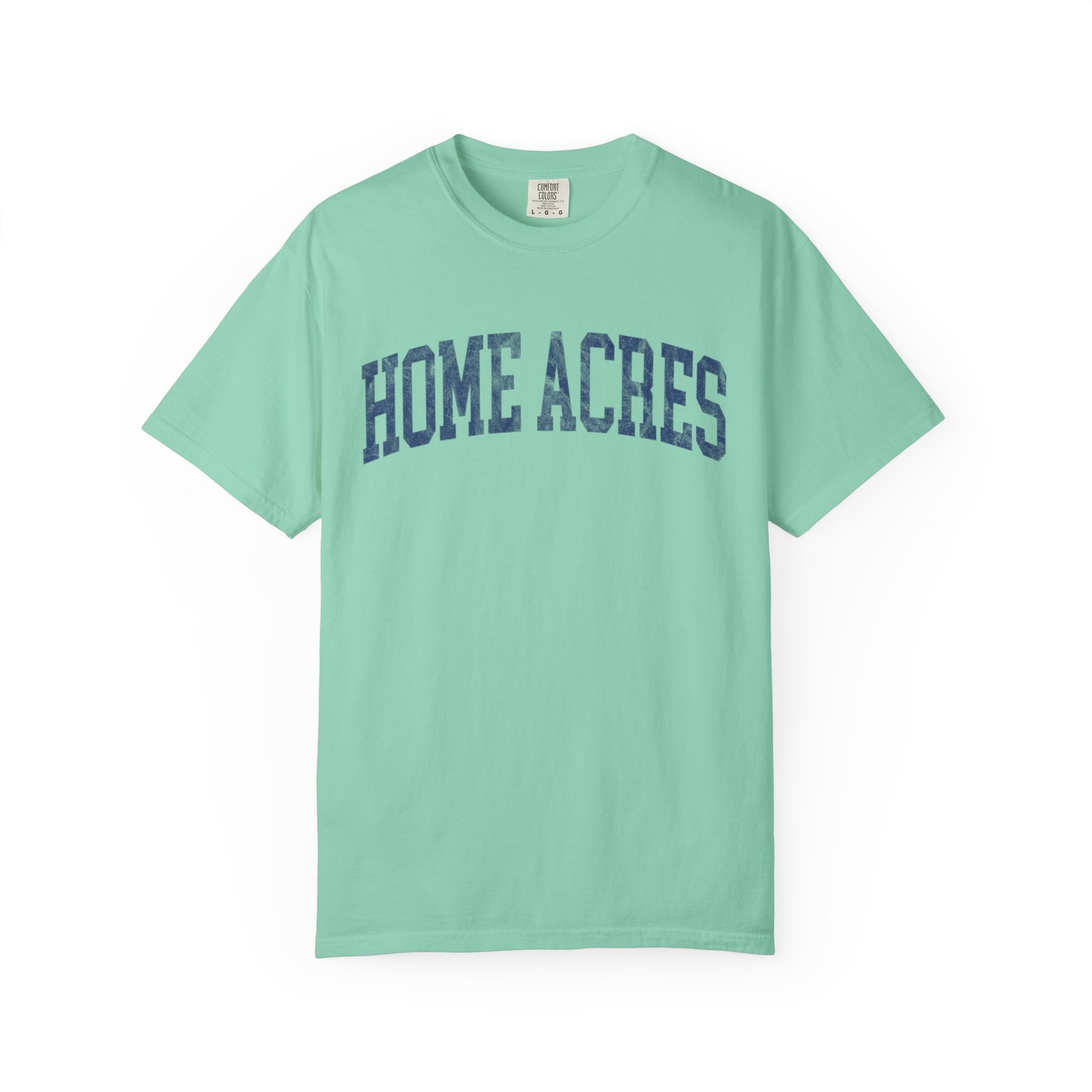 Home Acres Garment-Dyed Tee in Teal Good Inc, front — HOME ACRES lettering